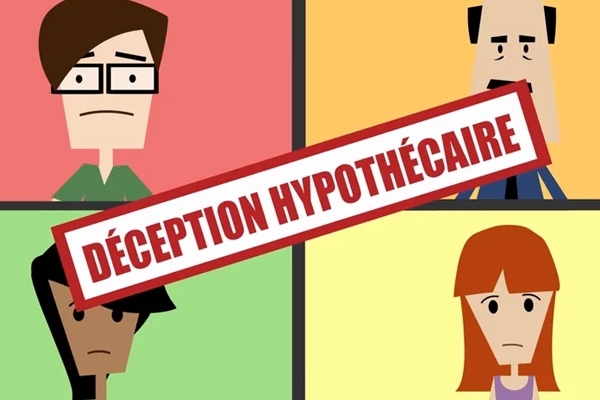 Déception Hypothécaire