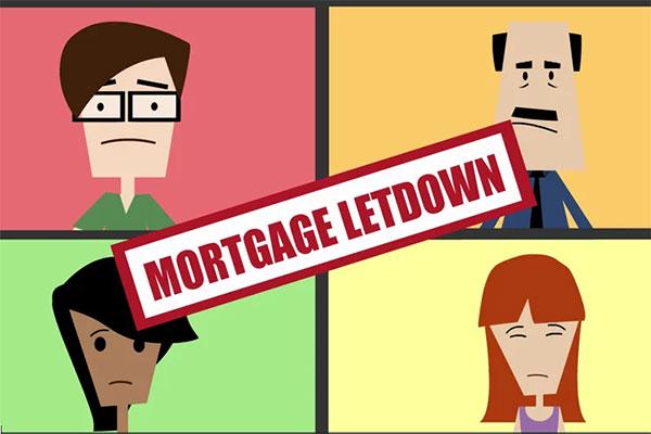 Mortgage Letdown
